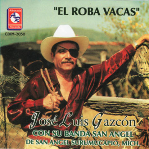 El Roba Vacas Con Su Banda San Angel de San Angel Surumucapio, Michoacán