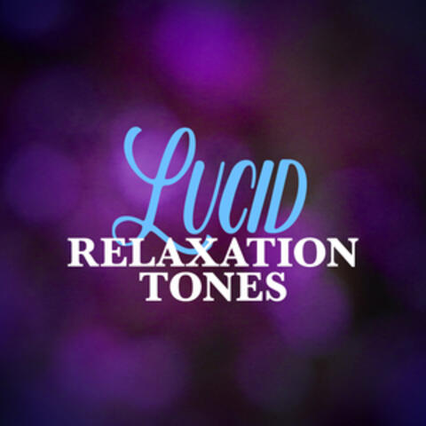 Lucid Relaxation Tones