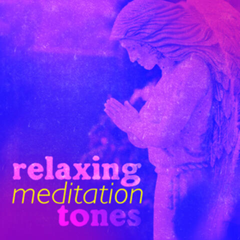 Relaxing Meditation Tones