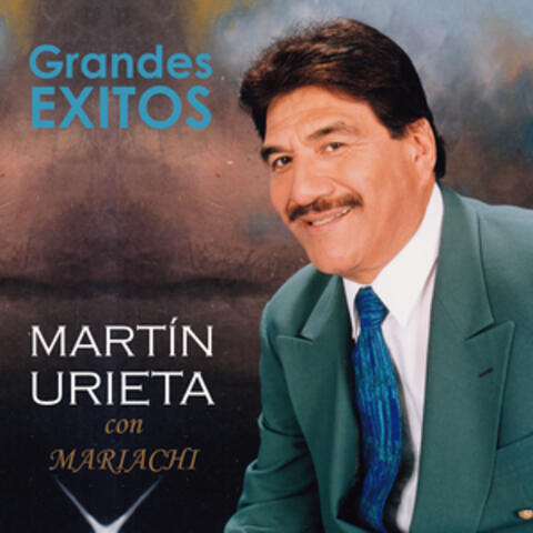 Los Grandes Exitos de Martín Urieta