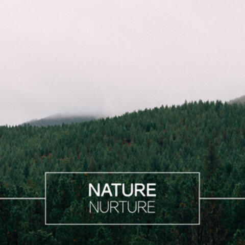 Nature Nurture