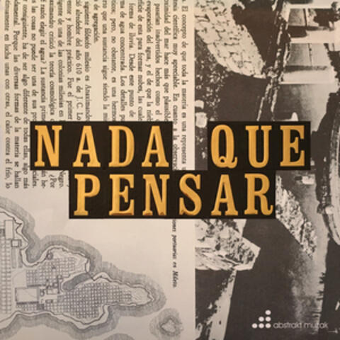 Nada Que Pensar