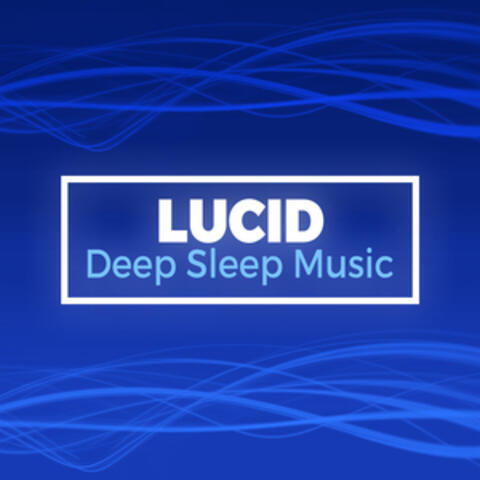 Lucid Deep Sleep Music