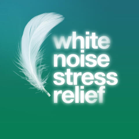 White Noise: Stress Relief