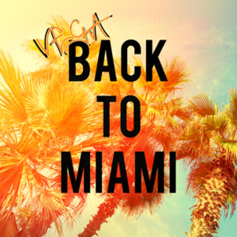 Back to Miami