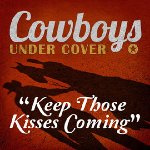 Keep Those Kisses Coming - Single
