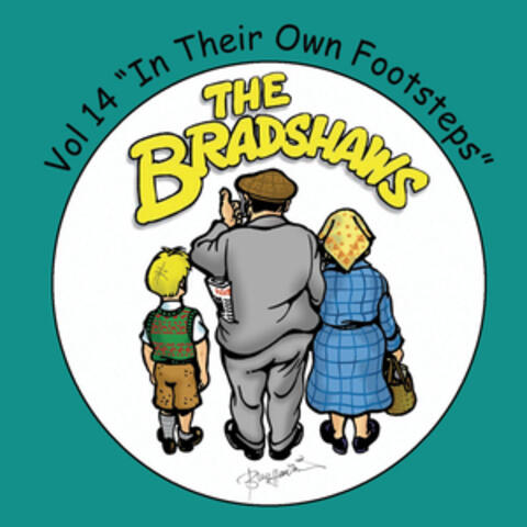 The Bradshaws Vol. 14 - in Their Own Footsteps