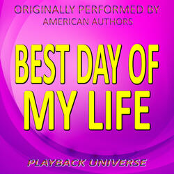 Best Day of My Life (Originally Performed by American Authors)[Karaoke Instrumental Version.]