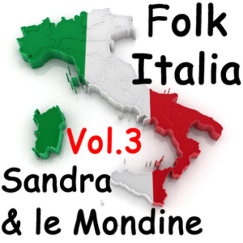 Folk Italia - Sandra e le mondine, Vol. 3