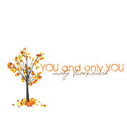 You and Only You