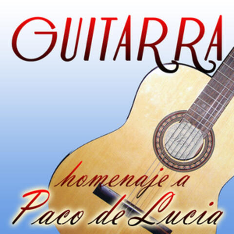 Guitarra - Homenaje a Paco De Lucía