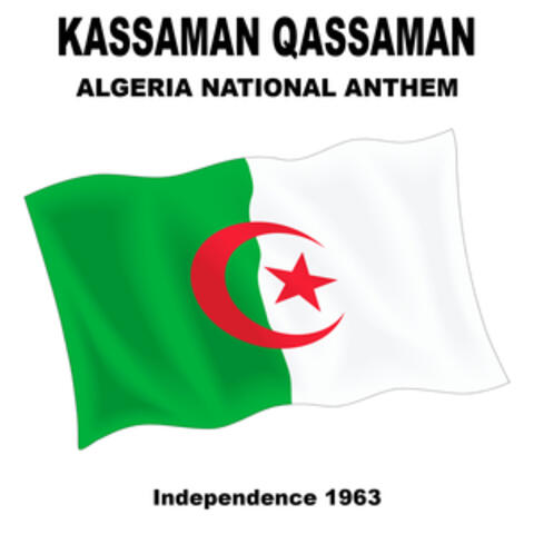 Kassaman قسما‎ Qassaman (Algeria) National Anthem