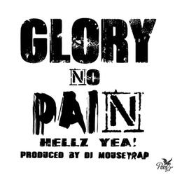 Glory No Pain