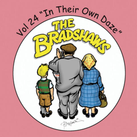 The Bradshaws Vol. 24 - in Their Own Daze
