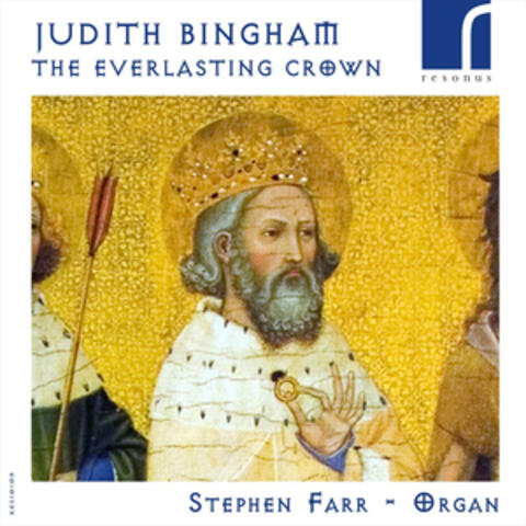 Judith Bingham: The Everlasting Crown