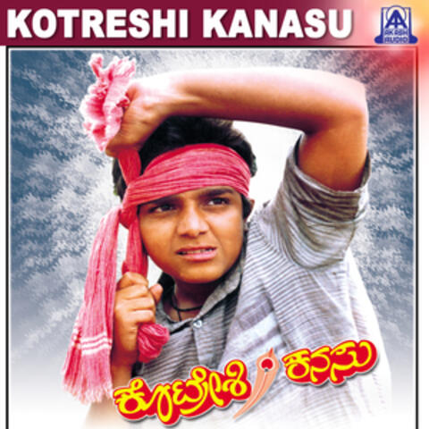 Kotreshi Kanasu (Original Motion Picture Soundtrack)