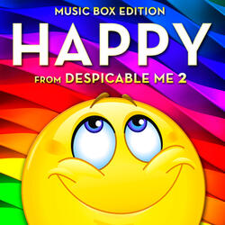 Happy (From "Despicable Me 2") [Music Box Version]