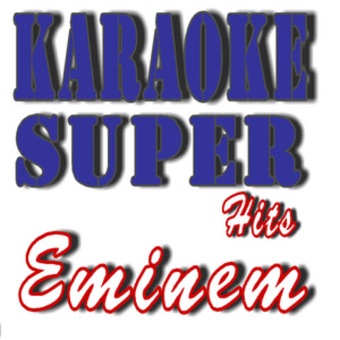 Karaoke Super Hits: Eminem