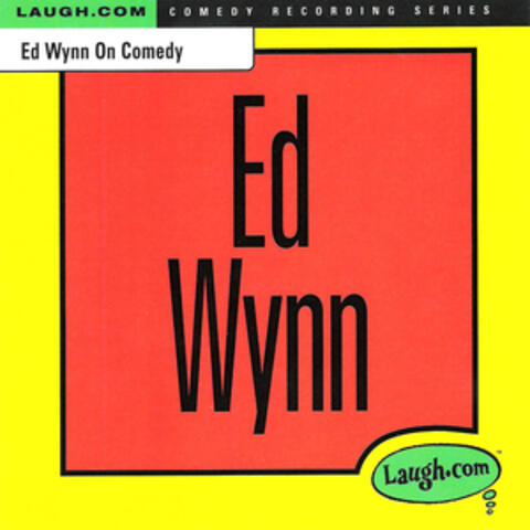 Ed Wynn on Comedy