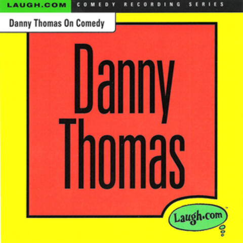 Danny Thomas on Comedy