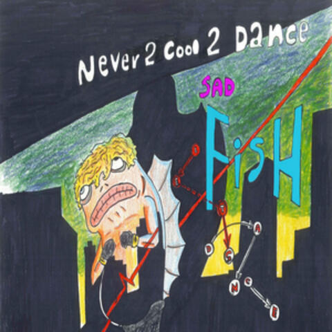 Never 2 Cool 2 Dance