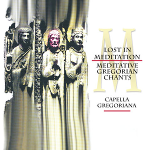 Lost in Meditation - Meditative Gregorian Chants, Vol. 2