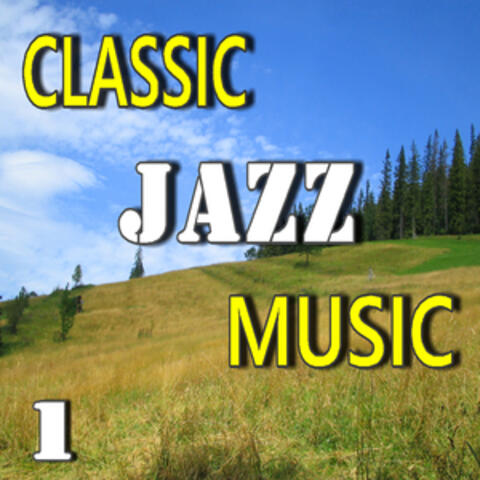 Classic Jazz Music, Vol. 1