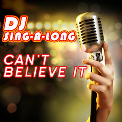 Can't Believe It (Originally Performed by Flo Rida & Pitbull) [Karaoke Version]