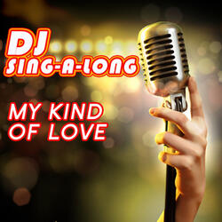 My Kind of Love (Originally Performed by Emeli Sande) [Karaoke Version]