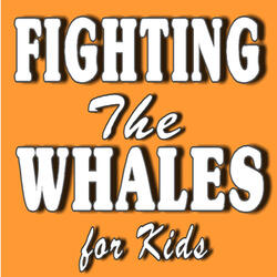 Fighting the Wales for Kids Story 2