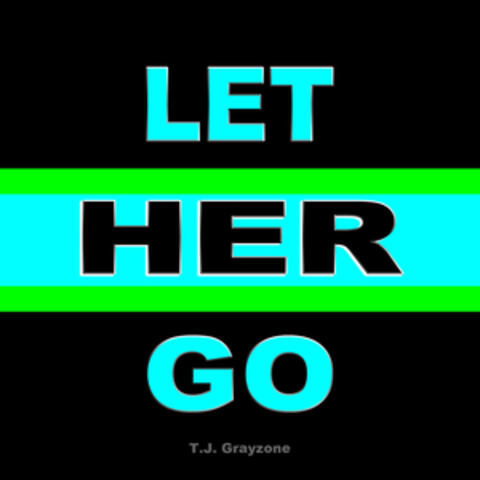 Let Her Go