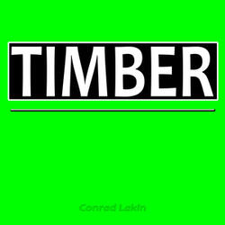 I'm Yelling Timber