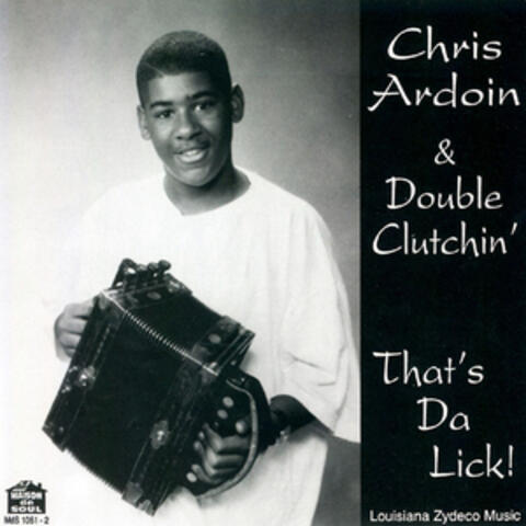 Chris Ardoin & Double Clutchin'