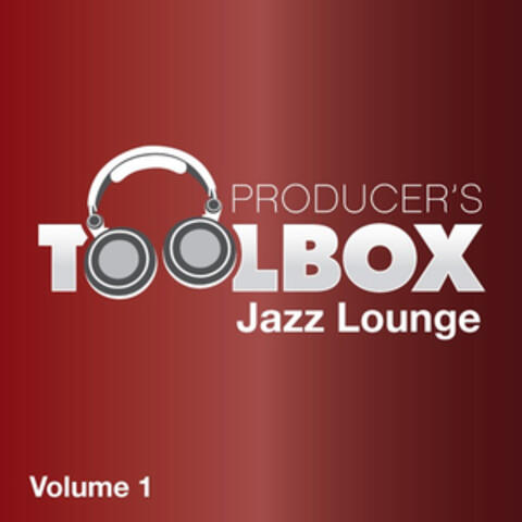 Producer's Toolbox - Jazz Lounge, Vol. 1