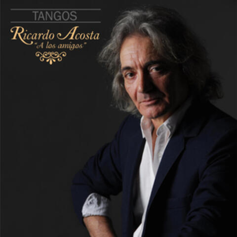 Tangos " A los Amigos"