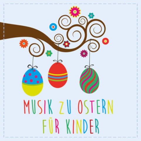 Musik zu Ostern - Für Kinder