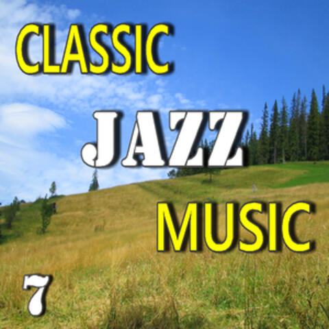 Classic Jazz Music, Vol. 7