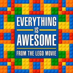 Everything Is Awesome (From "The Lego Movie") [Piano Version]