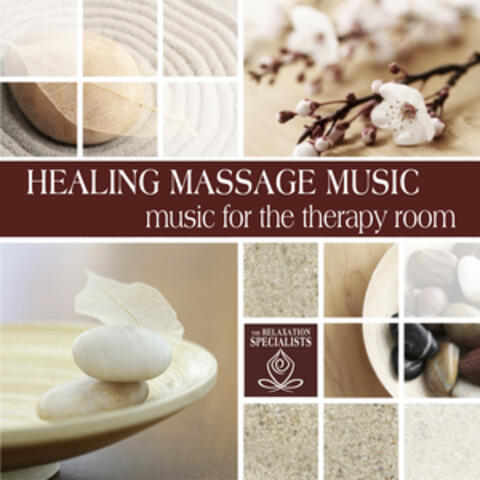 Healing Massage: Music for the Therapy Room