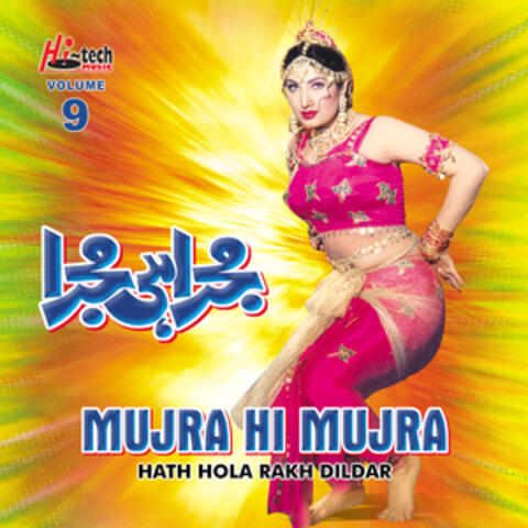 Hath Hola Rakh Dildar (Mujra Hi Mujra), Vol. 9
