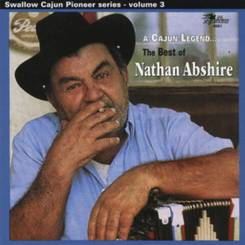A Cajun Legend: The Best of Nathan Abshire