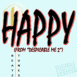 Happy (From "Despicable Me 2") [Originally Performed by Pharrell Williams][Karaoke Version]