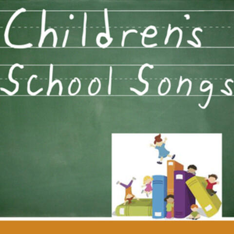 Children's School Songs