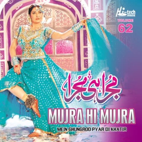 Mein Ghungroo Pyar Di Khatir (Mujra Hi Mujra), Vol. 62