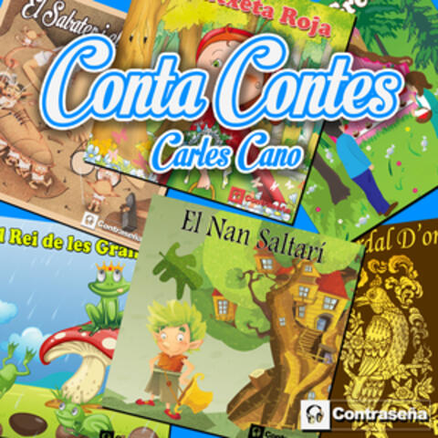 Caputxeta Roja, Blancaneus, Hansel i Gretel, El Rei de les Granotes El Nan Saltari , El Sabater I Els Donyets, L'ocell D'or