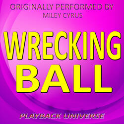 Wrecking Ball (Originally Performed by Miley Cyrus)