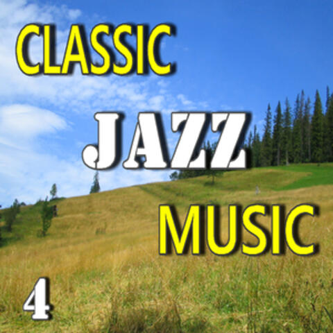 Classic Jazz Music, Vol. 4