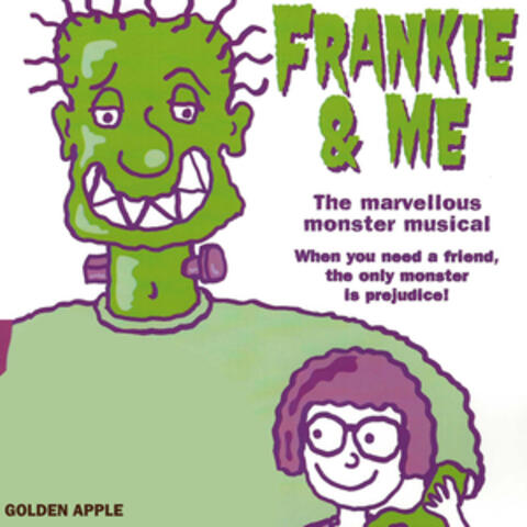 Frankie & Me: The Marvellous Monster Musical