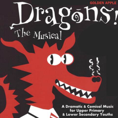 Dragons!: The Musical