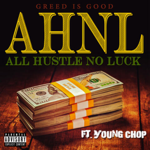 All Hustle No Luck (feat. Young Chop)